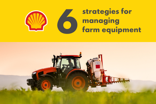 6 Strategies for Managing Farm Equipment